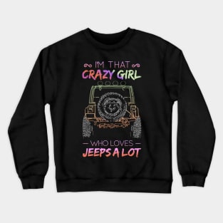 Jeep Girls Funny Crewneck Sweatshirt